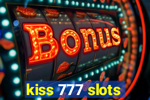 kiss 777 slots